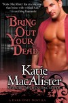 KatieMacAlister_BringOutYourDead_800px