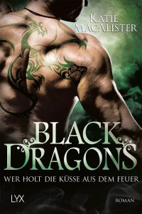 Black Dragons: Wer Holt die Küsse aus dem Feuer (Dragon Soul)